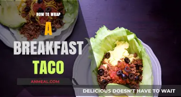 Master the Art of Wrapping Perfect Breakfast Tacos Every Time