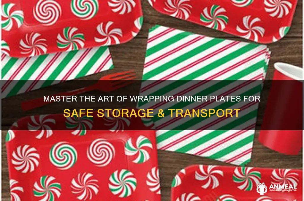 how to wrap dinner plates