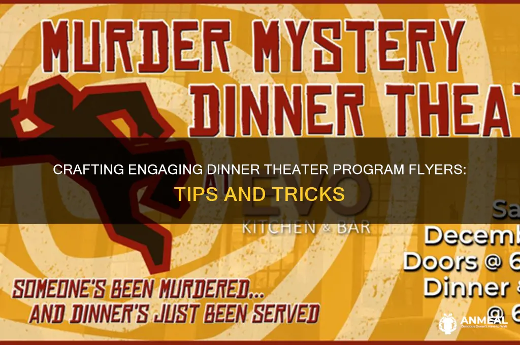 how to write a dinner theater program flyer