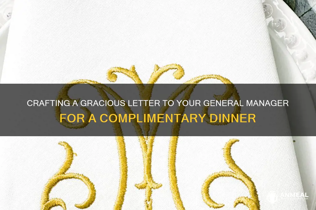 how to write letter to general manager receiving complementary dinner