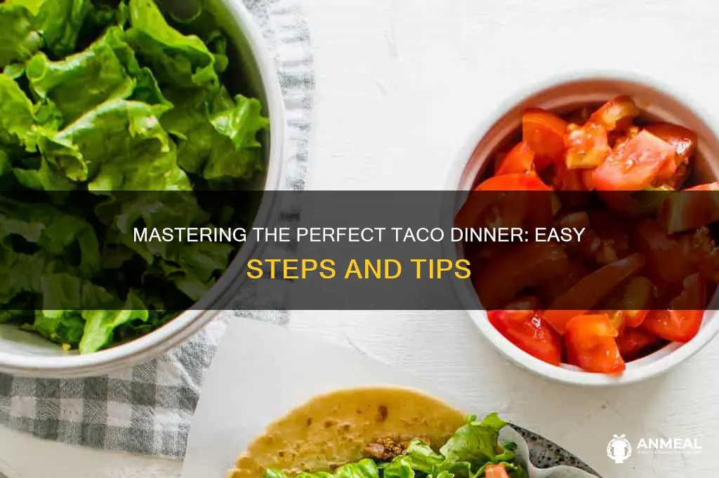 how todo a taco dinner