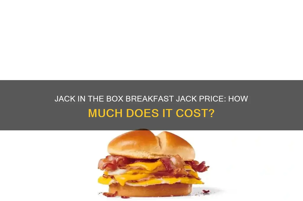 how uch does cost jack in box breakfast jack