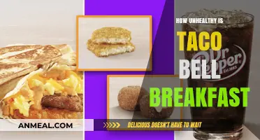 Taco Bell Breakfast: Unhealthy Choices or Morning Fuel?