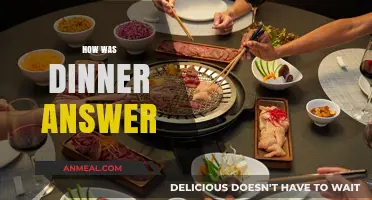 How Was Dinner? Crafting the Perfect Response to Share Your Experience