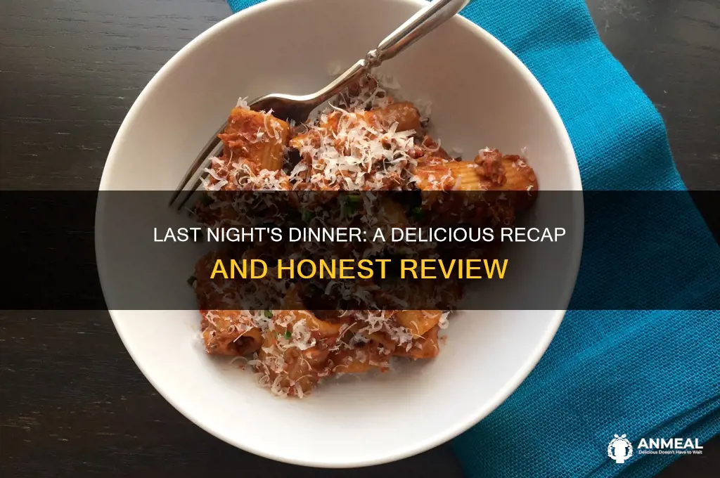 how was dinner last night