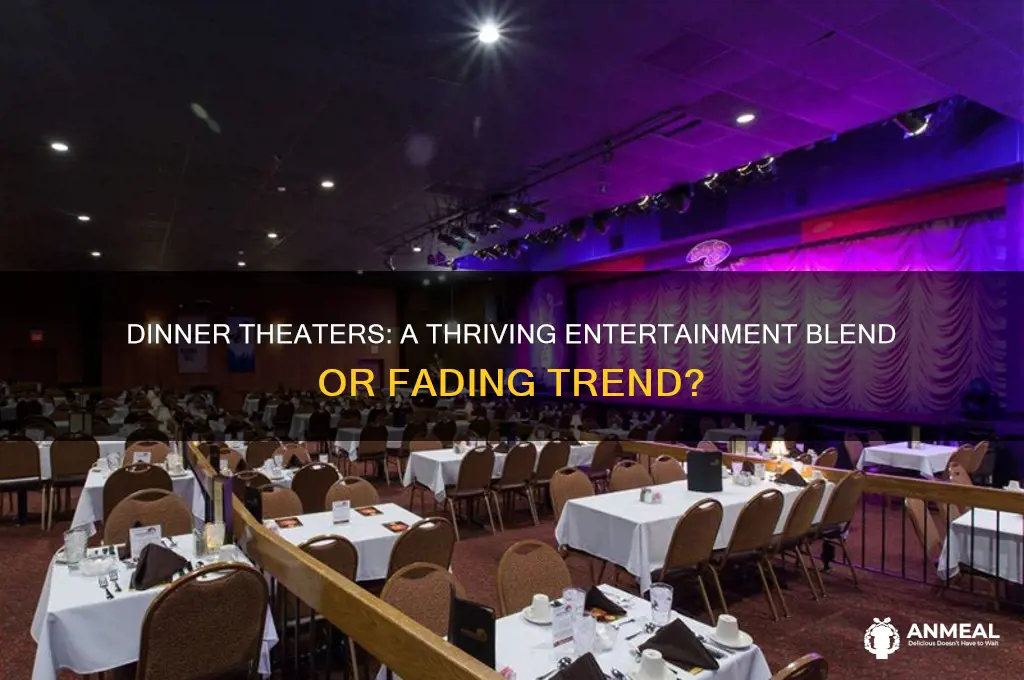 how well do dinner theaters do