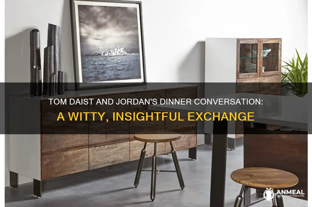 how would you descrive tom daist and jordans dinner conversation