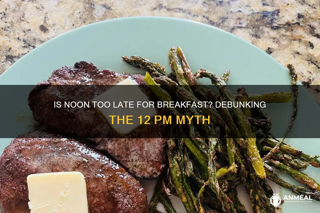 is 12 00 pm breakfast
