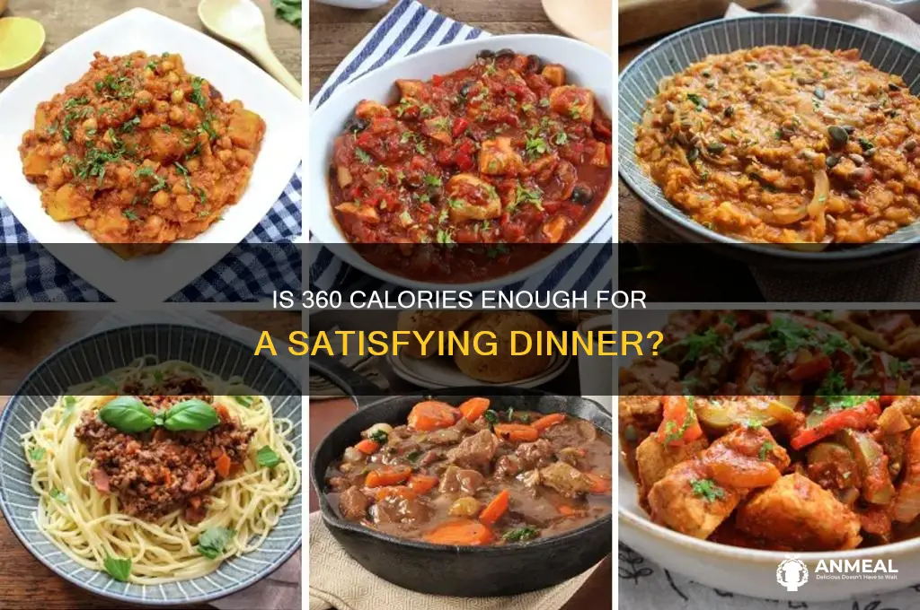 is 360 calories a lot for dinner