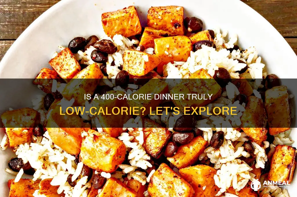 is 400 calories considered a low calorie dinner