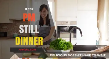 Is 4:45 PM Too Early for Dinner? Debunking Meal Time Myths