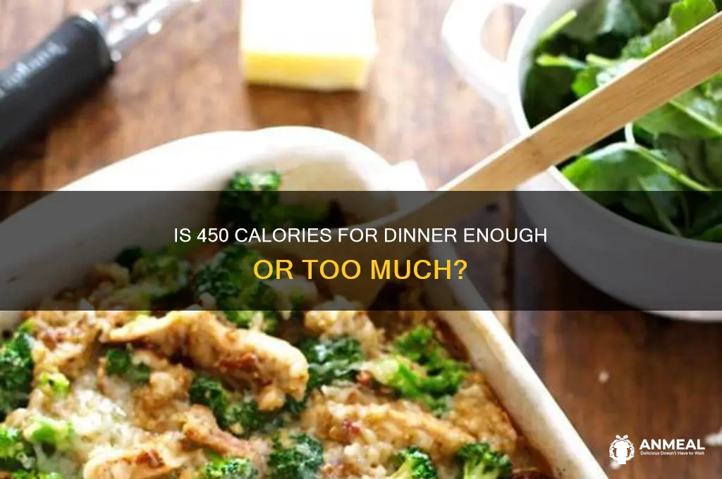 is 450 calories a lot for dinner