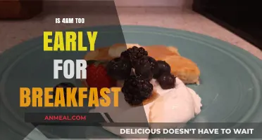 Is 4 AM Breakfast Too Early? Exploring Morning Meal Timing