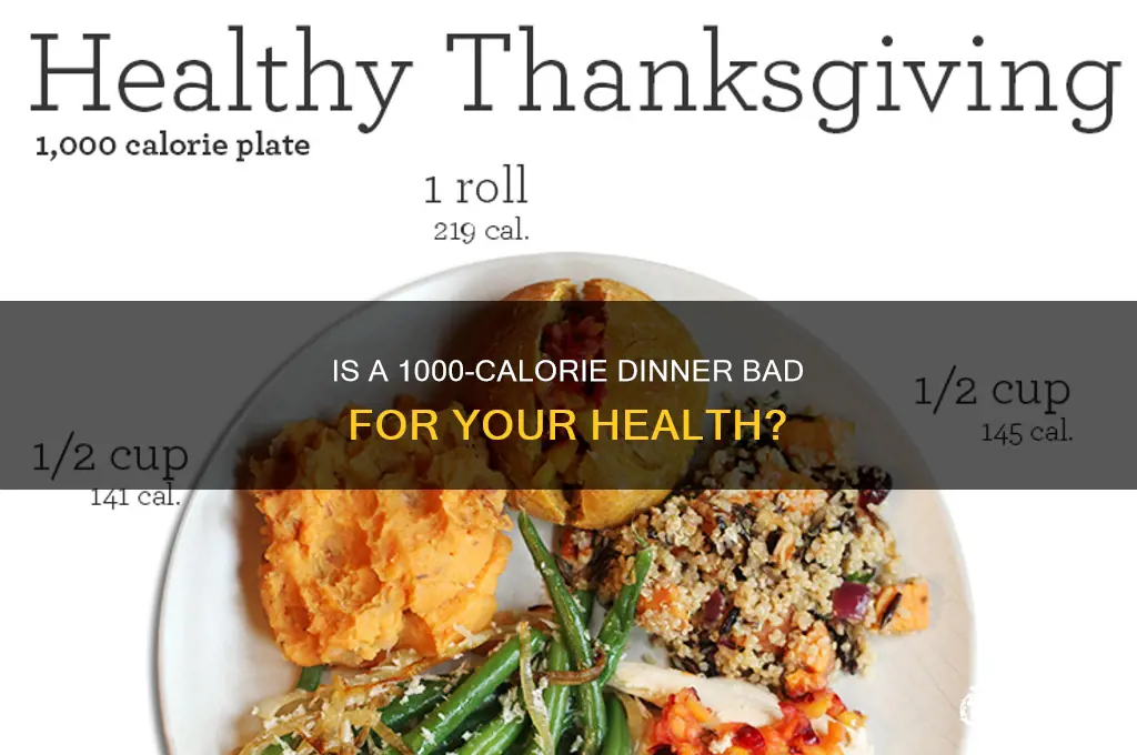 is a 1000 cal dinner bad