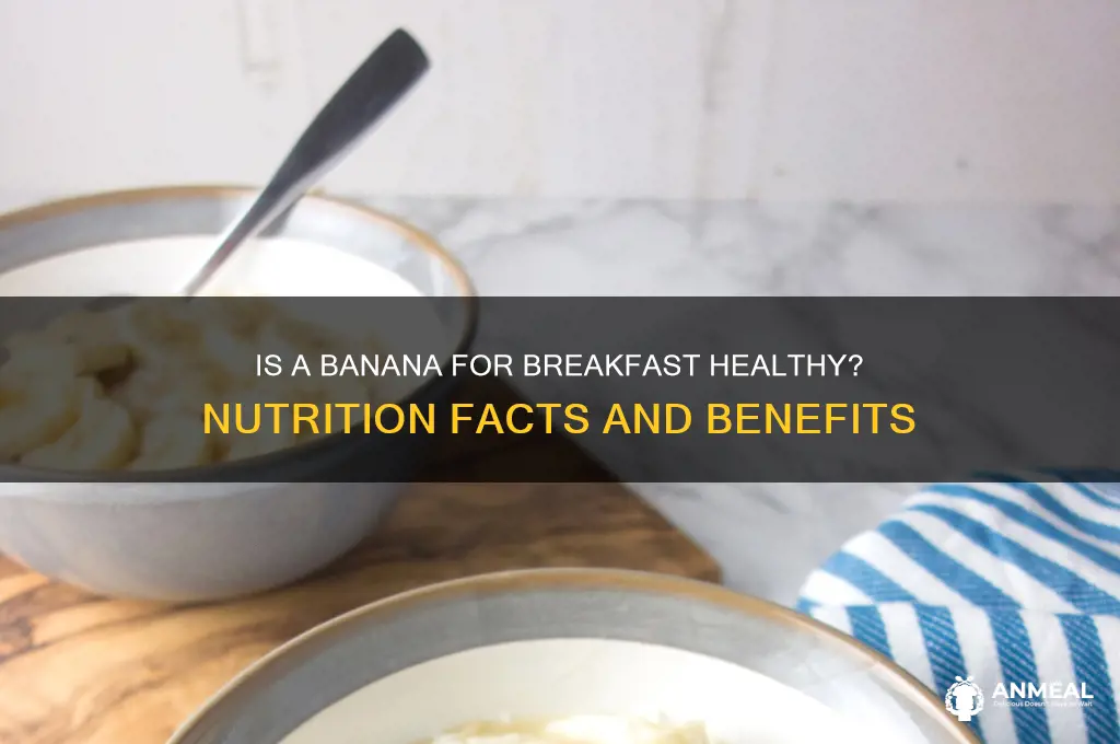 is a banana for breakfast ok