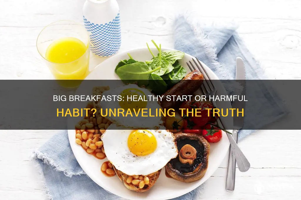 is a big breakfast bad