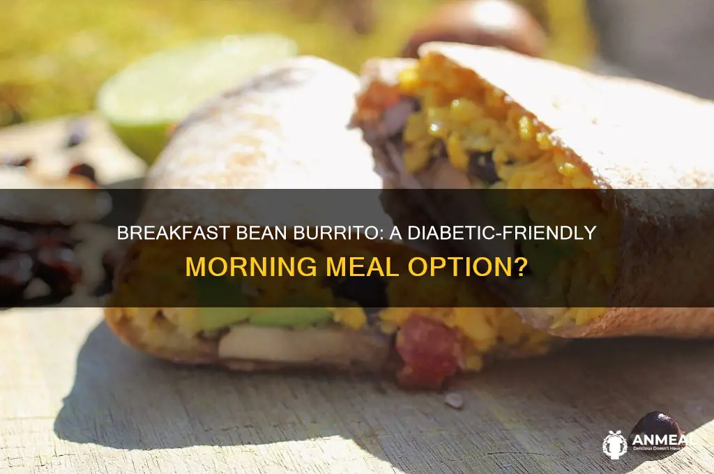 is a breakfast bean buritto okay for diabetics