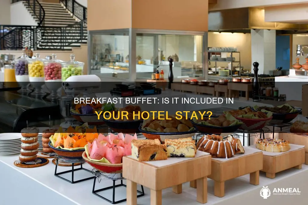 is a breakfast buffet included