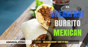 Is the Breakfast Burrito Mexican? Unraveling Its Cultural Origins