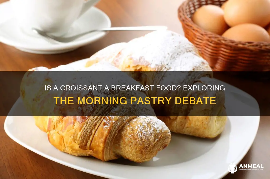 is a croissant breakfast