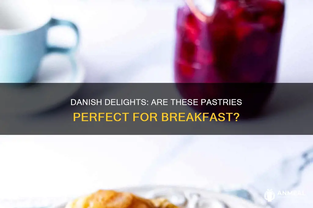 is a danish a breakfast food