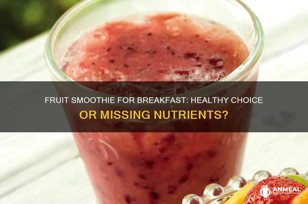 is a fruit smoothie enough for breakfast
