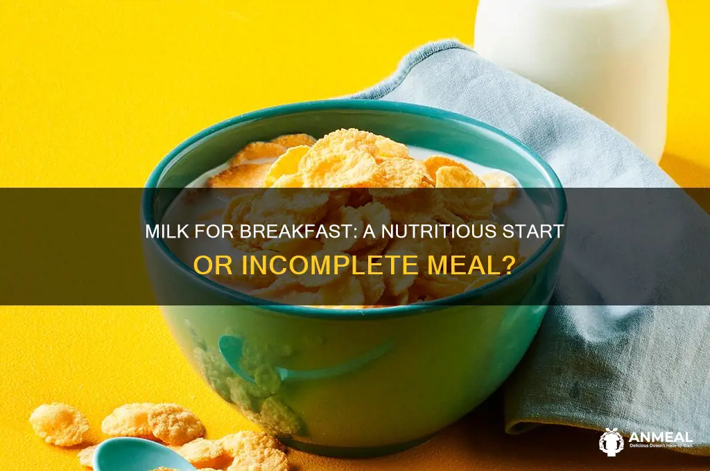 is a glass of milk an acceptable breakfast