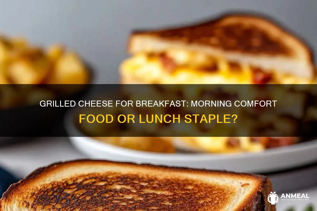 is a grilled cheese a breakfast food