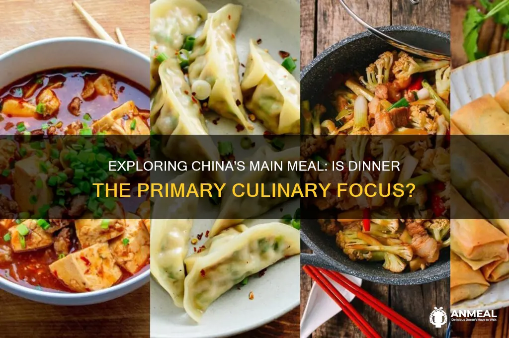 is a main meal in china dinner