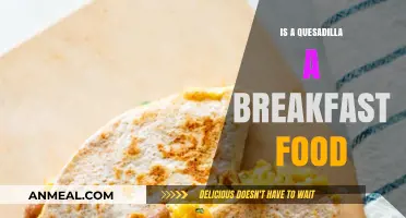Quesadillas for Breakfast: A Morning Meal or Midnight Snack?