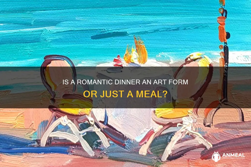 is a romantic dinner humanities