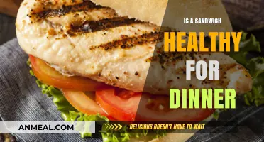 Is a Sandwich a Nutritious Dinner Option? Let's Find Out