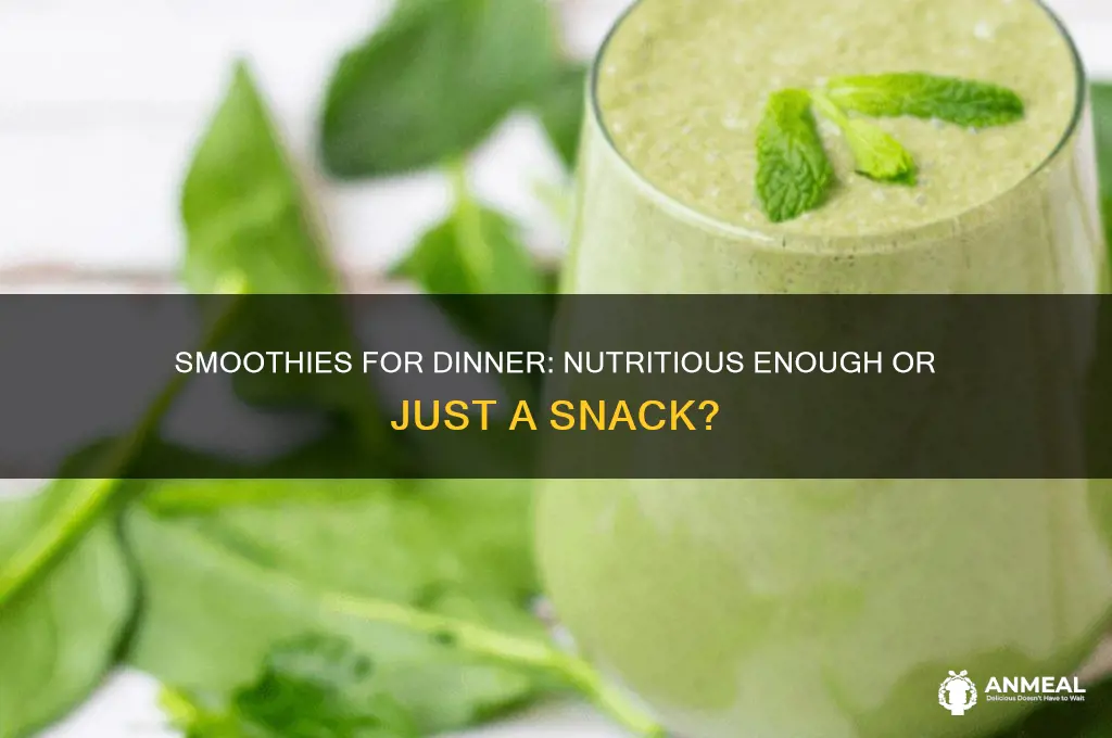 is a smoothie enough for dinner