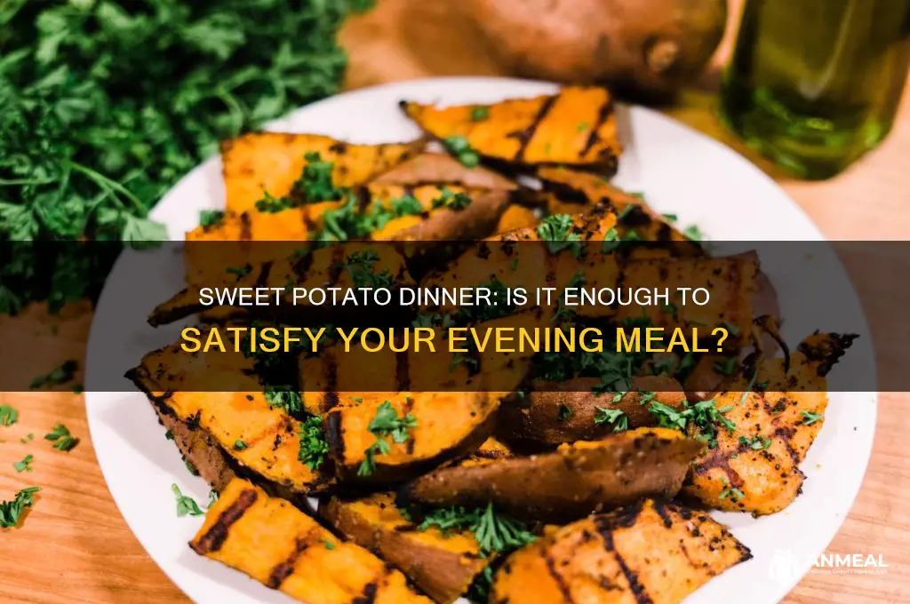 is a sweet potato enough for dinner