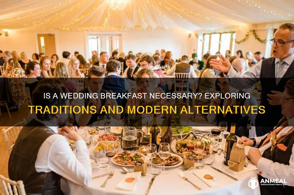 is a wedding breakfast necessary