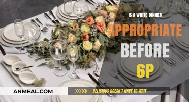 White Dinner Etiquette: Is It Acceptable Before 6 PM?