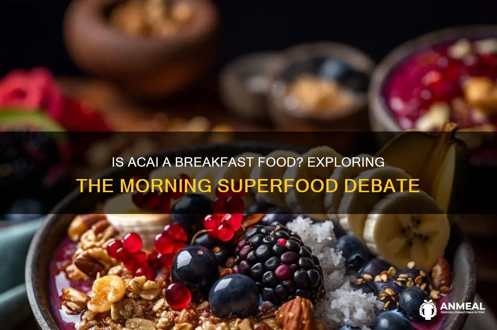 is acai a breakfast food