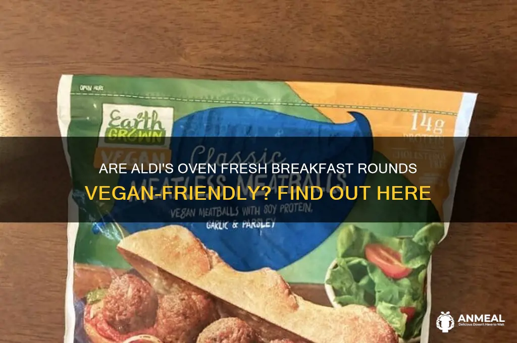 is aldi oven fresh breakfast rounds vegan