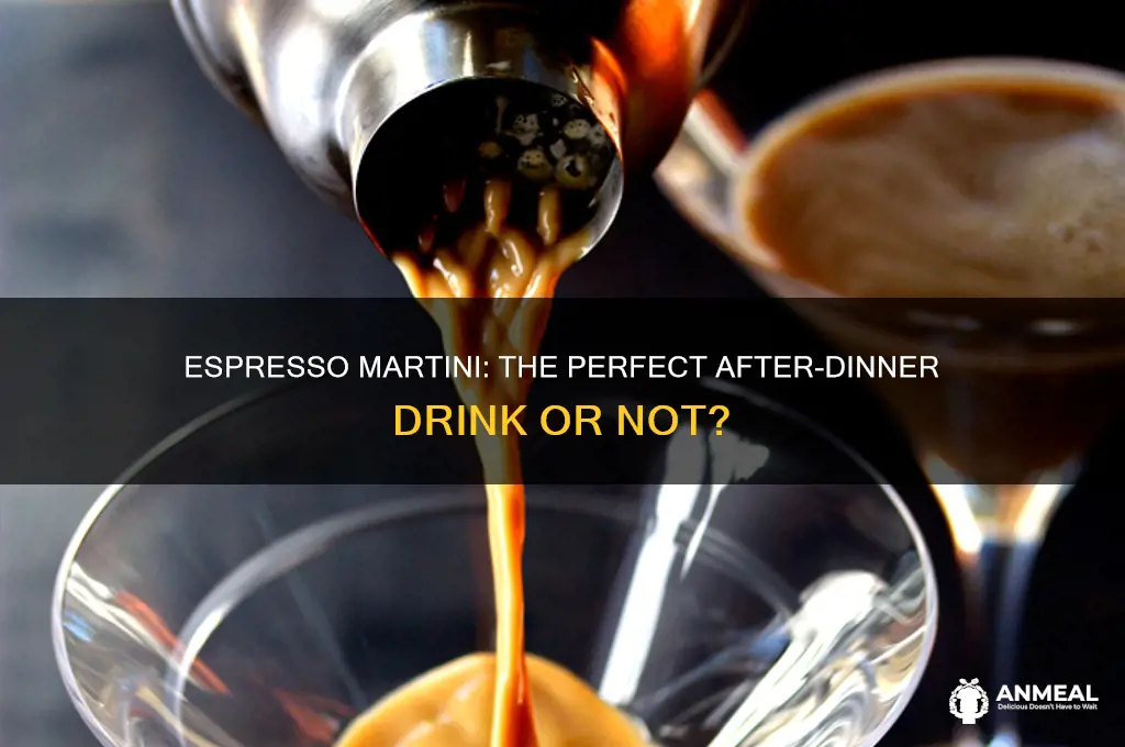 is an espresso martini an after dinner drink
