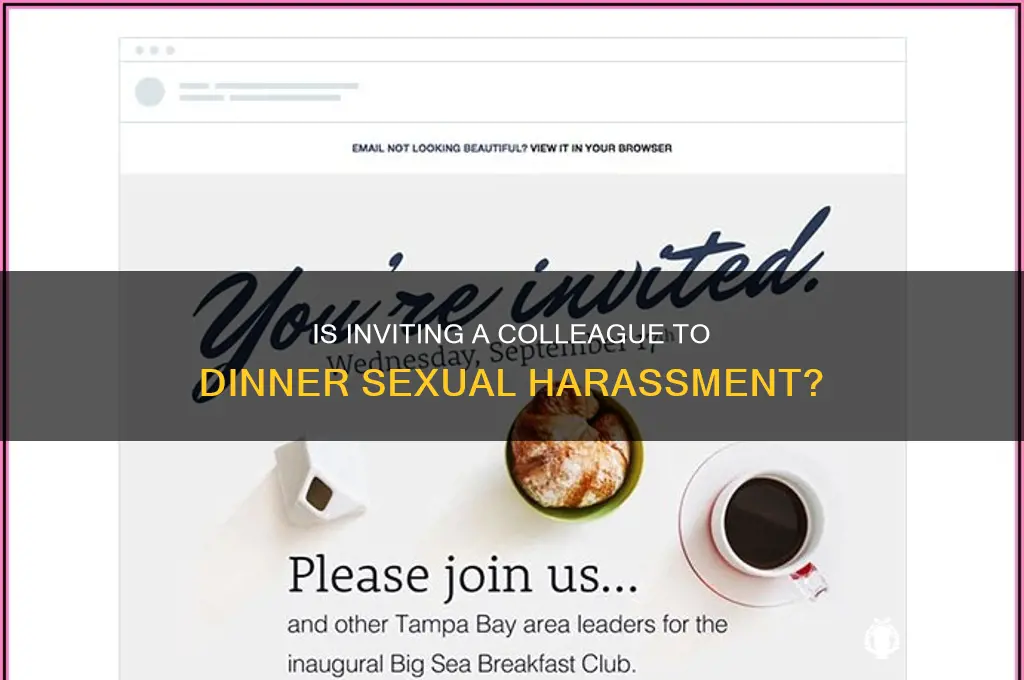 is asking out to dinner sexual harassment