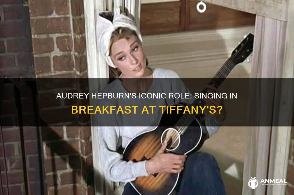 is audrey hepburn the singer in breakfast in tiffanies