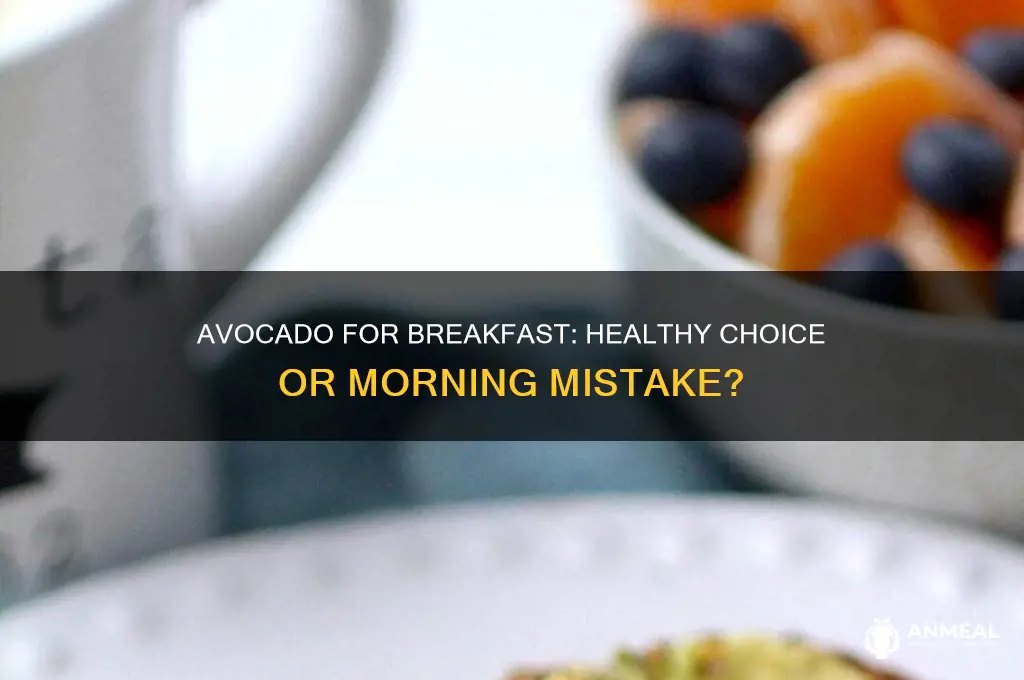 is avocado bad for breakfast