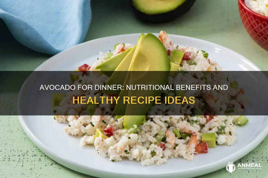 is avocado healthy for dinner