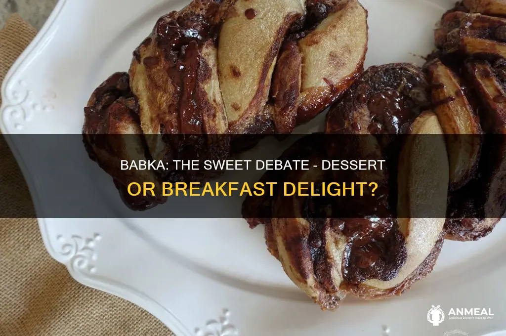 is babka a dessert or breakfast