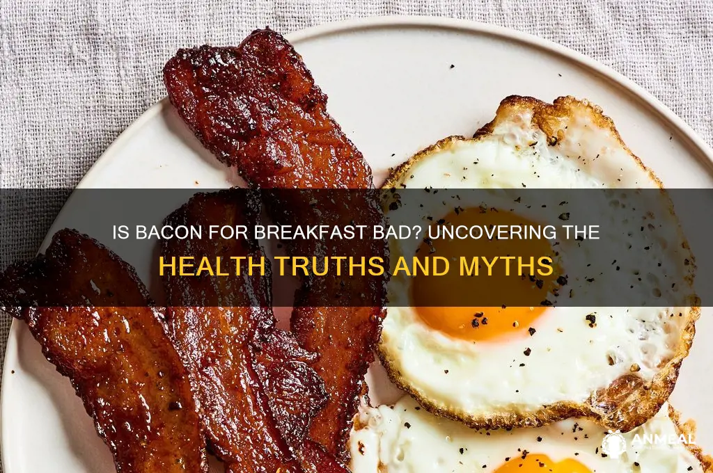 is bacon for breakfast bad