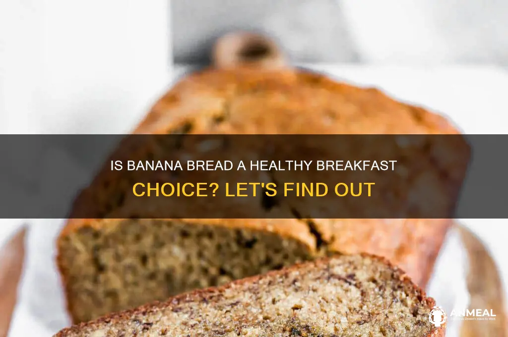 is banana bread for breakfast