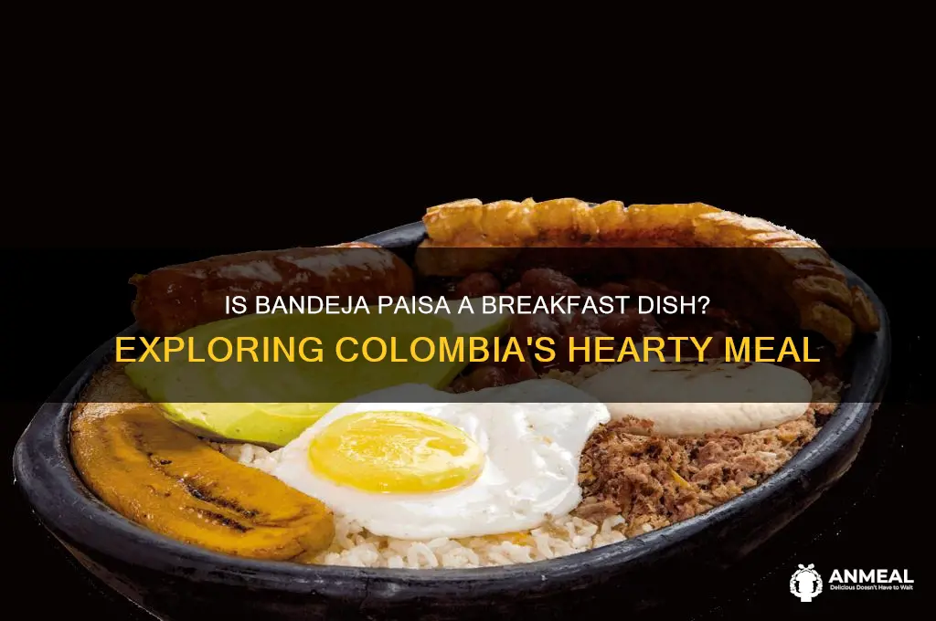 is bandeja paisa a breakfast food