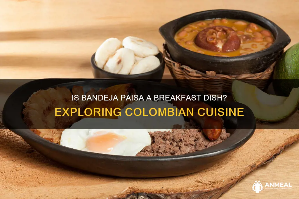 is bandeja paisa a breakfast