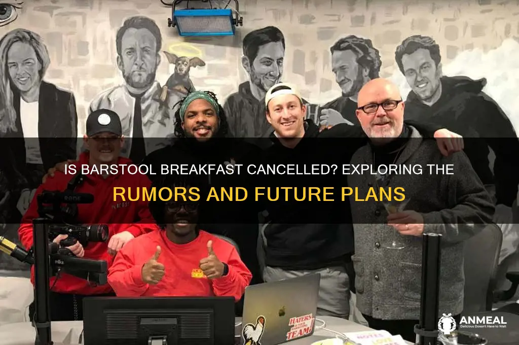is barstool breakfast cancelled