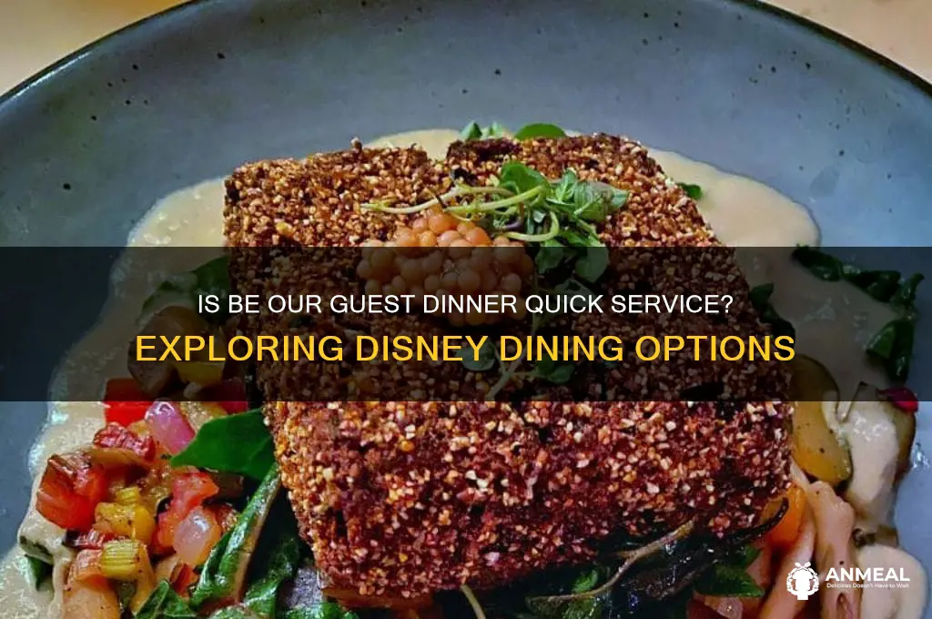 is be our guest dinner quick service
